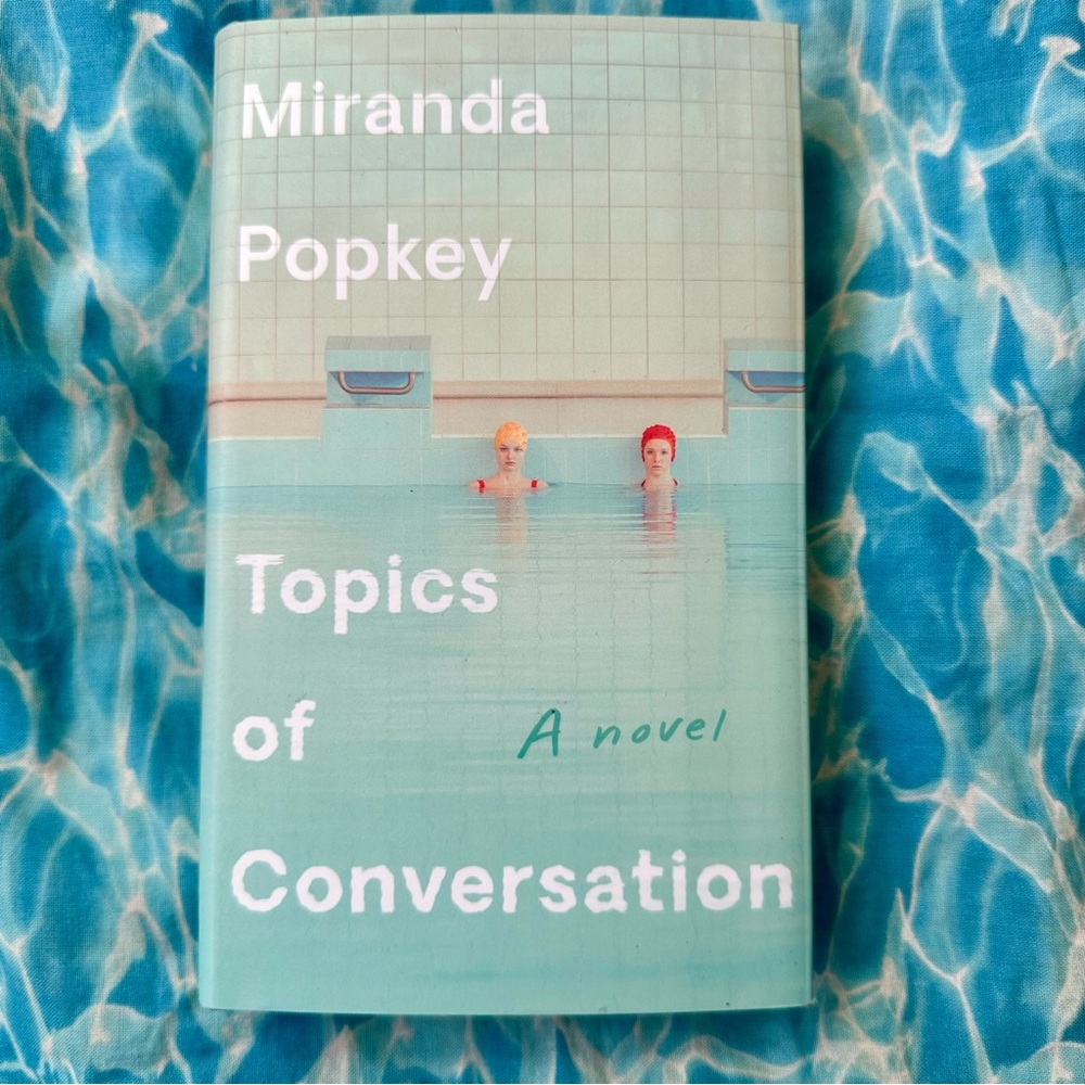 Topics of Conversation Miranda Popkey Knopf Hardcover BookTok Lit Fiction Debut
